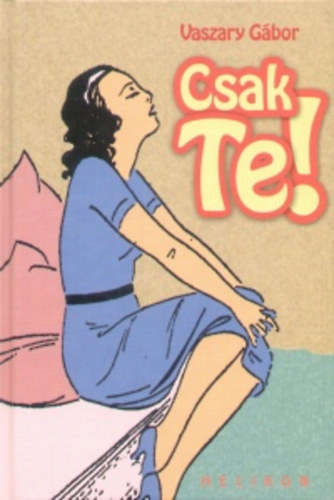 Vaszary Gbor - Csak te!