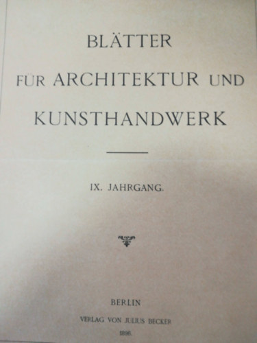 Bltter fr architektur und kunsthandwerk 1890/1891
