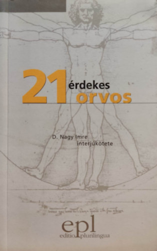 D. Nagy Imre - 21 rdekes orvos- D. Nagy Imre interjktete
