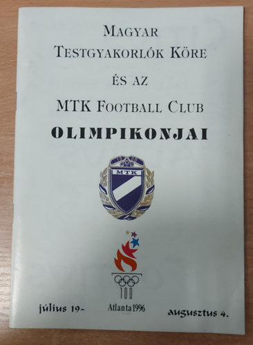 Magyar Testgyakorl�k K�re �s az MTK Football Club olimpikonjai (Atlanta 1996)