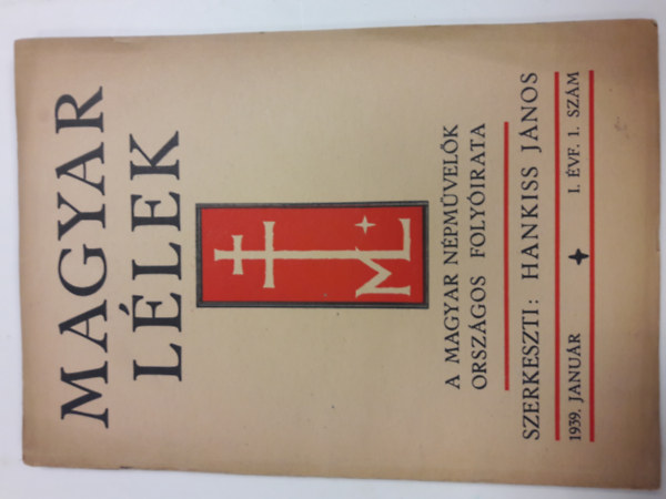 Hankiss Jnos (szerk.) - Magyar llek (I. vfolyam 1. szm 1939. janur)