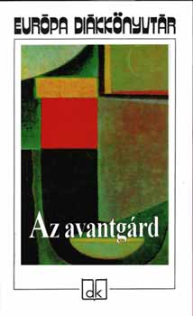 Az avantgárd - Európa Diákkönyvtár