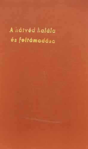 Vidor Mikl�s - A h�tv�d hal�la �s felt�mad�sa