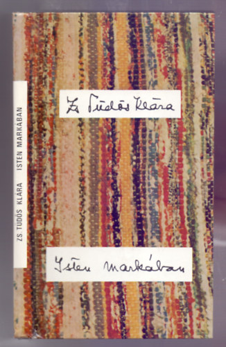 Zs. Tds Klra - Isten markban (Msodik kiads)