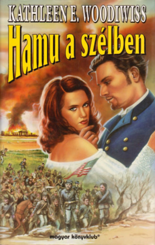 Kathleen E. Woodiwiss - Hamu a szlben