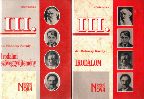 Dr Mohácsy Károly - Irodalom III. + Irodalmi szöveggyűjtemény III.
