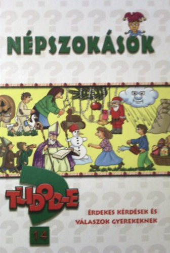 Pokordi Zoltnn (szerk.) - Tudod-e? -Npszoksok