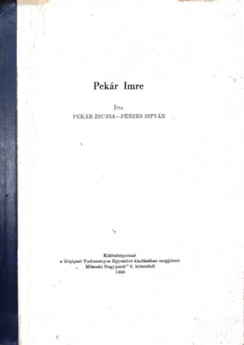 Pekár Zsuzsa, Pénzes István - Pekár Imre
