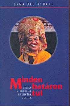 L�ma Ole Nydahl - Minden hat�ron t�l