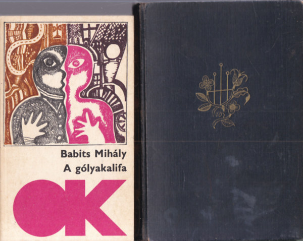 Babits Mih�ly, Kosztol�nyi Dezs� - 2 db. k�telez� olvasm�ny (A g�lyakalifa + Esti Korn�l)
