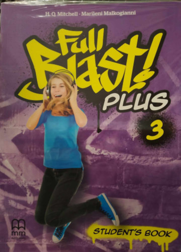H. Q. Mitchell  - Marileni Malkogianni - Full Blast! Plus 3 Student's Book