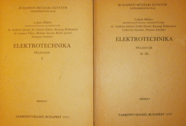 Lukts Mikls (szerk.) - Elektrotechnika pldatr I-III.