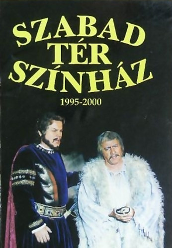 Majoros J�zsef - Szabad T�r Sz�nh�z 1995-2000