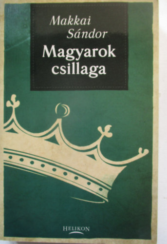 Makkai Sndor - Magyarok csillaga