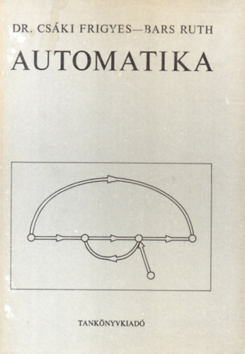 Dr. Csáki Frigyes; Bars Ruth - Automatika