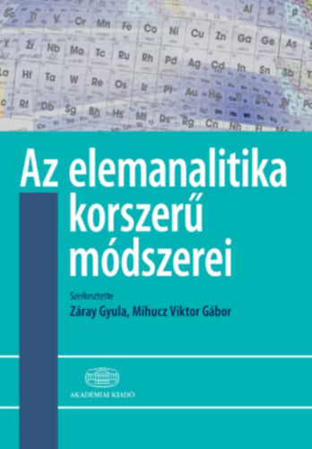 Zray Gyula (szerk.) - Az elemanalitika korszer mdszerei