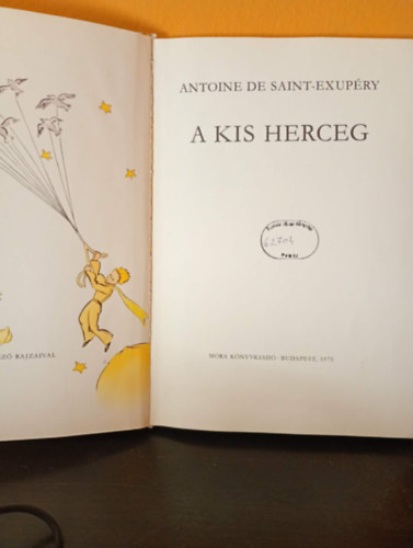 Antoine de Saint-Exup�ry - A kis herceg (A szerz� rajzaival)