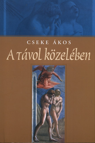Cseke kos - A tvol kzelben