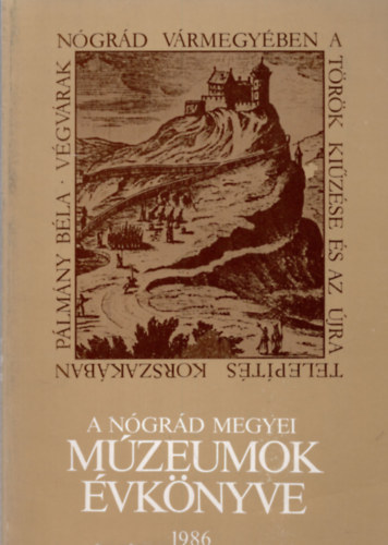 Salgtarjn - A ngrd megyei mzeumok vknyve 1986