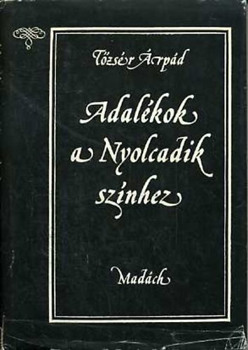 Tzsr rpd - Adalkok a Nyolcadik sznhez