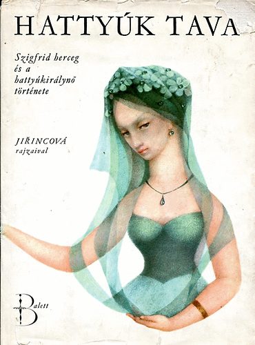 Kamil Bednr - Hattyk tava: Szigfrid herceg s a hattykirlyn trtnete