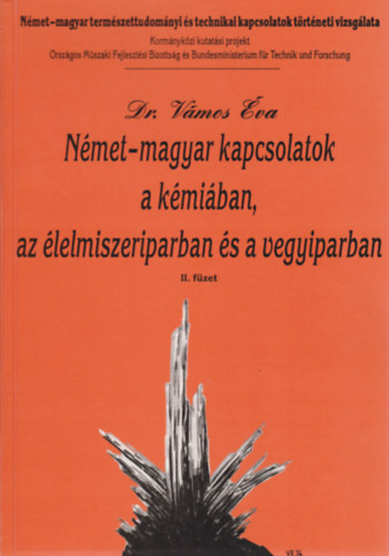 Dr. Vmos va - Nmet-magyar kapcsolatok a kmiban, az lelmiszeriparban s a vegyiparban
