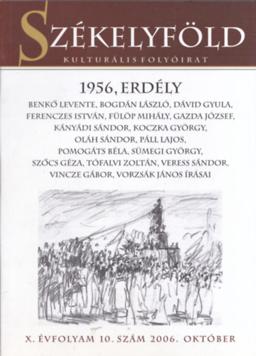 Ferenczes Istv�n (szerk.) - Sz�kelyf�ld - Kultur�lis foly�irat - 1956 Erd�ly X. �vfolyam 10. sz�m 2006. okt�ber