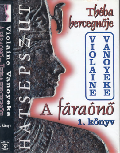 Violaine Vanoyeke - Théba hercegnője (A fáraónő 1.)
