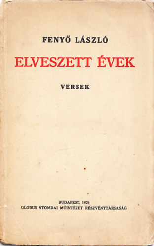 Feny Lszl - Elveszett vek