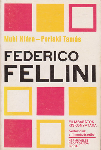 Muhi Klára-Perlaki Tamás - Federico Fellini