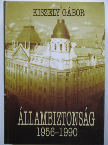 Kiszely Gbor - llambiztonsg (1956-1990)