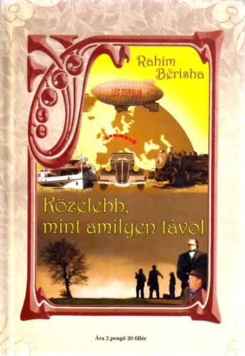 Rahim Bërisha - Közelebb, mint amilyen távol