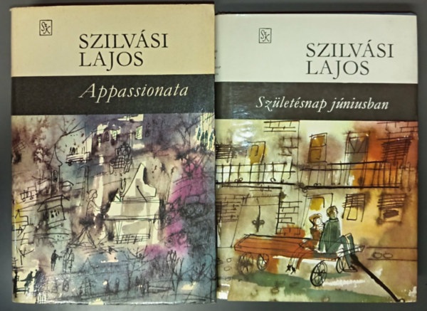 Szilvási Lajos - Appassionata + Születésnap júniusban (2 kötet)