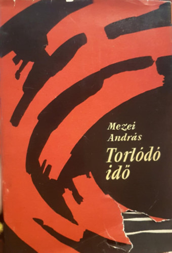 Mezei  Andr�s - A torl�d� id�