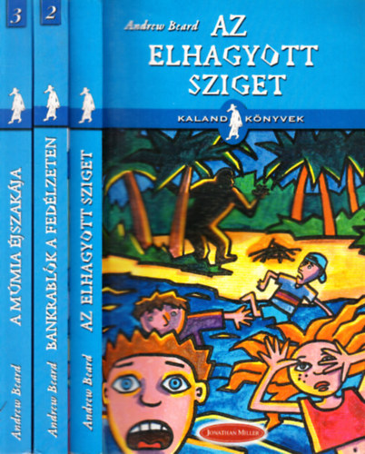 Andrew Beard - 3 db. Kalandk�nyvek (Az elhagyott sziget + Bankrabl�k a fed�lzeten + A m�mia �jszak�ja)