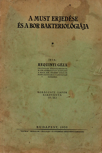 Requinyi Gza - A must erjedse s a bor bakteriolgija