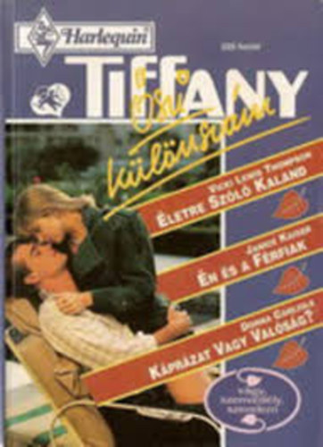 Vicki Lewis Thompson, Janice Kaiser, Donna Carlisle - Tiffany 1994/4 - letre szl kaland, n s a frfiak, Kprzat vagy valsg?