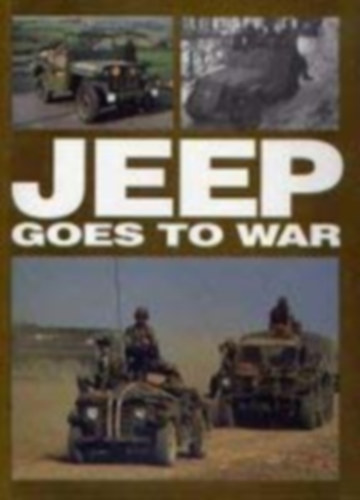 william-fowler - Jeep Goes to War