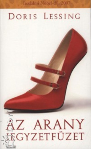 Doris Lessing - Az arany jegyzetfüzet