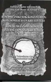 Svanibor Pettan - Roma muzsikusok Koszovban: klcsnhats s kreativits