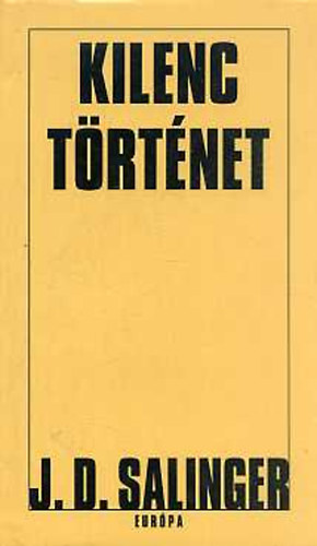 J. D. Salinger - Kilenc történet