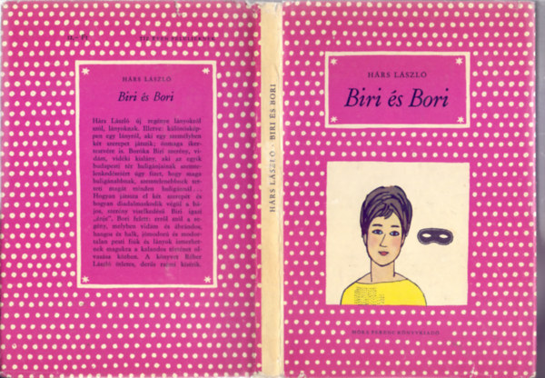 Szerz Hrs Lszl Szerkeszt Sulyok Magda Grafikus Rber Lszl - Biri s Bori (Msodik kiads - Rber Lszl rajzaival)