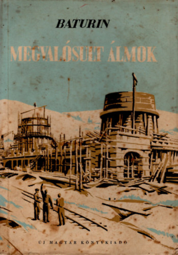 Baturin - Megval�sult �lmok