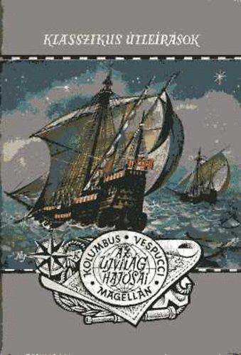 Gondolat Kiadó - Kolumbus-vespucci-magellán-az újvilág hajósai
