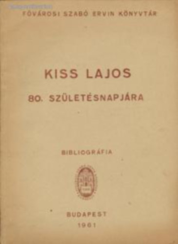 Kiss Lajos 80. szletsnapjra