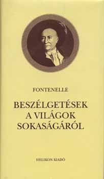 Bernard le Bovier de Fontenelle - Beszélgetések a világok sokaságáról