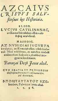 Baranyai Decsi János - Az Caius Crispus Sallustiusnak két históriája (Szeben 1596)