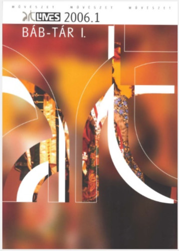 Vir�g Jen�(szerk.) - B�b - T�r I. - Art Limes 2006.1.