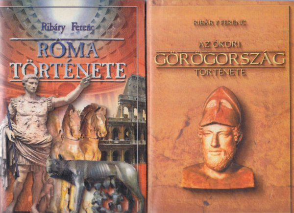 Ribáry Ferenc - 2 db ókori történelem (Róma története + Az ókori Görögország története)