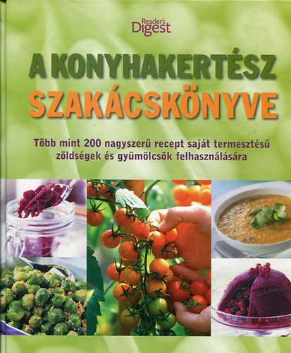 A konyhakertsz szakcsknyve (Reader's Digest)